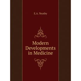 

Книга Modern Developments in Medicine