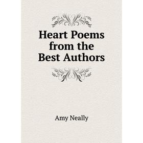 

Книга Heart Poems from the Best Authors