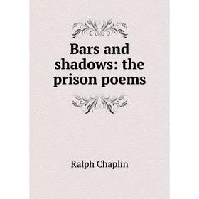 

Книга Bars and shadows: the prison poems