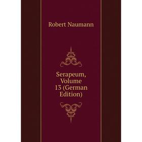 

Книга Serapeum, Volume 13 (German Edition)