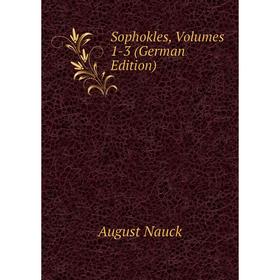 

Книга Sophokles, Volumes 1-3 (German Edition)