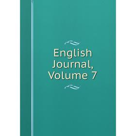 

Книга English Journal, Volume 7