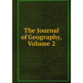 

Книга The Journal of Geography, Volume 2