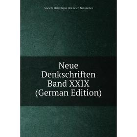 

Книга Neue DenkSchriften Band XXIX