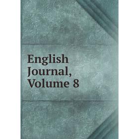 

Книга English Journal, Volume 8
