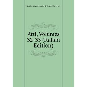 

Книга Atti, Volumes 32-33 (Italian Edition)