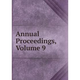 

Книга Annual Proceedings, Volume 9