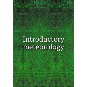 

Книга Introductory meteorology