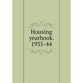 

Книга Housing yearbook. 1935-44