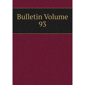 

Книга Bulletin Volume 93