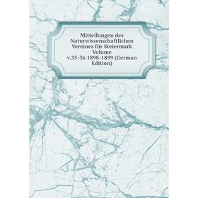 

Книга Mitteilungen des Naturwissenschaftlichen Vereines für Steiermark Volume v35-36 1898-1899