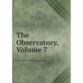 

Книга The Observatory, Volume 7