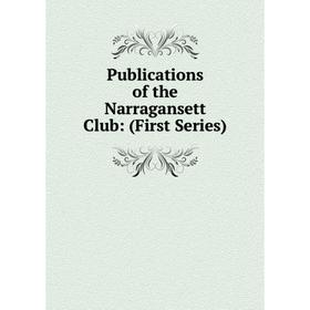 

Книга Publications of the Narragansett Club: (First Series)