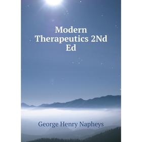 

Книга Modern Therapeutics 2Nd Ed