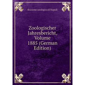 

Книга Zoologischer Jahresbericht, Volume 1885 (German Edition)