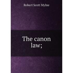 

Книга The canon law