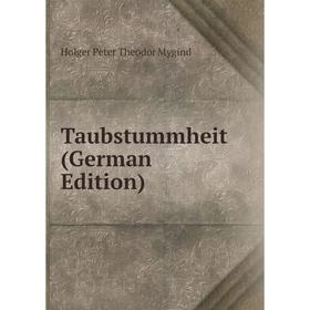 

Книга Taubstummheit (German Edition)