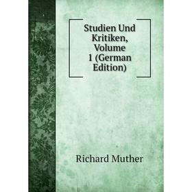 

Книга Studien Und Kritiken, Volume 1 (German Edition)