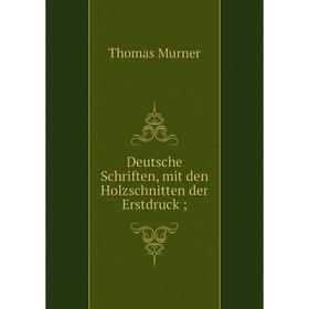 

Книга Deutsche Schriften, mit den Holzschnitten der Erstdruck