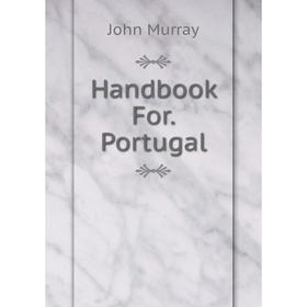 

Книга Handbook For.Portugal