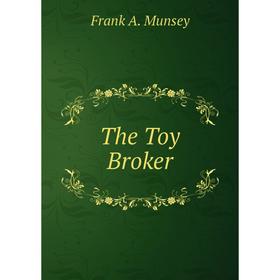 

Книга The Toy Broker