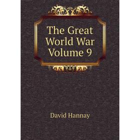 

Книга The Great World War Volume 9