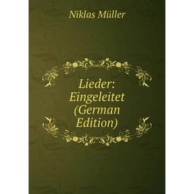 

Книга Lieder: Eingeleitet