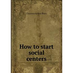 

Книга How to start social centers