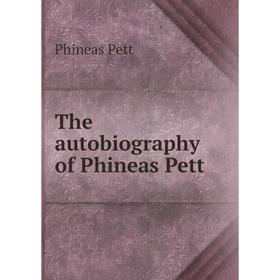 

Книга The autobiography of Phineas Pett