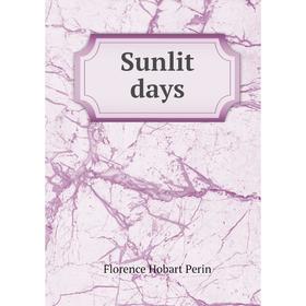 

Книга Sunlit days