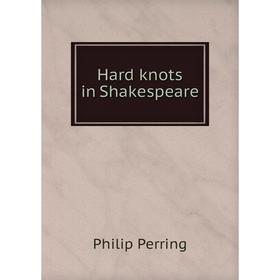 

Книга Hard knots in Shakespeare