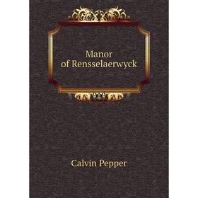

Книга Manor of Rensselaerwyck
