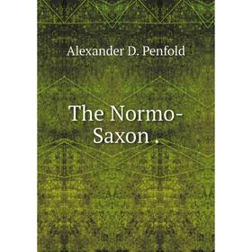 

Книга The Normo-Saxon