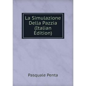 

Книга La Simulazione Della Pazzia
