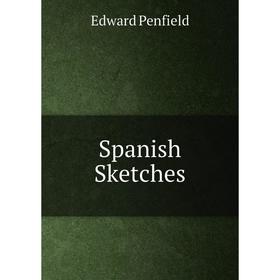 

Книга Spanish Sketches