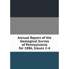 

Книга Annual Report of the Geological Survey of Pennsylvania for 1886, Issues 2-4