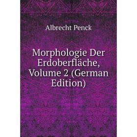 

Книга Morphologie Der Erdoberfläche, Volume 2