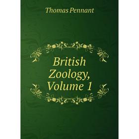 

Книга British Zoology, Volume 1