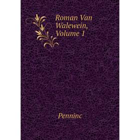 

Книга Roman Van Walewein, Volume 1
