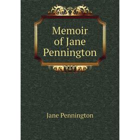 

Книга Memoir of Jane Pennington
