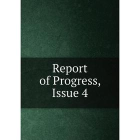 

Книга Report of Progress, Issue 4