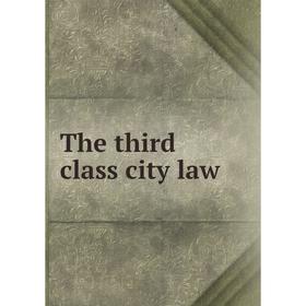 

Книга The third class city law