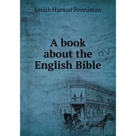 

Книга A book about the English Bible