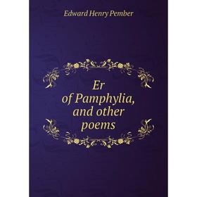 

Книга Er of Pamphylia, and other poems