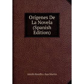 

Книга Orígenes De La novel a