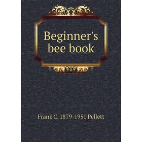 

Книга Beginner's bee book