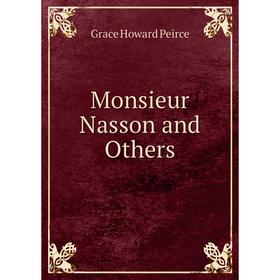 

Книга Monsieur Nasson and Others