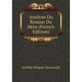 

Книга Analyse Du Roman Du Hem (French Edition)