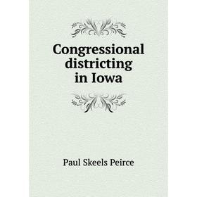 

Книга Congressional districting in Iowa