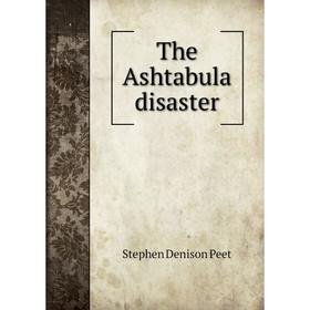 

Книга The Ashtabula disaster
